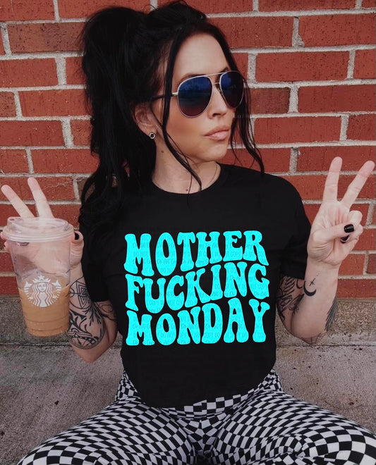 Weekday Mother F Monday