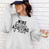 Wine Because Adulting